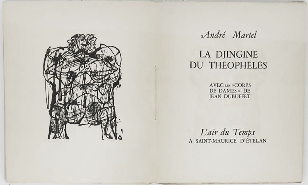 挿絵入り本 Dubuffet - André MARTEL : LA DJINGINE DU THÉOPHÉLÈS & LES CORPS DE DAMES DE JEAN DUBUFFET (1954).