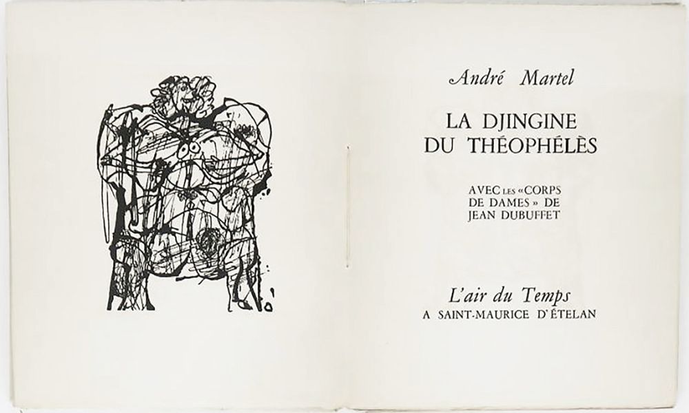 挿絵入り本 Dubuffet - André Martel : LA DJINGINE DU THÉOPHÉLÈS & LES CORPS DE DAMES DE JEAN DUBUFFET (1954).