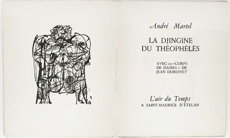 挿絵入り本 Dubuffet - André Martel : LA DJINGINE DU THÉOPHÉLÈS & LES CORPS DE DAMES DE JEAN DUBUFFET (1954).