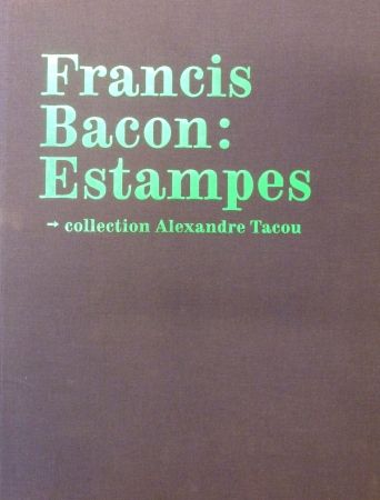 技術的なありません Bacon - Catalogue raisonné of the prints