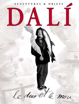 挿絵入り本 Dali - Dali - Le Dur et Le Mou. Sculptures & Objets