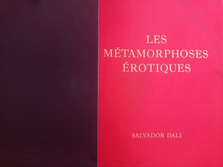 挿絵入り本 Dali - DALI, Salvador (1904-1989), Les Métamorphoses érotiques. Choix de dessins exécutés de 1940 à 1968,  signee a la main