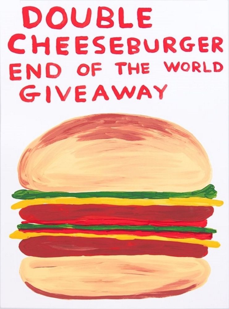 シルクスクリーン Shrigley - Double Cheeseburger End Of The World Giveaway