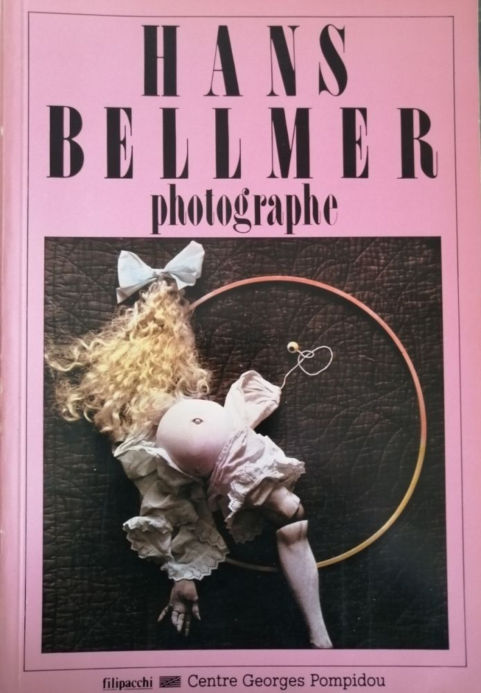 挿絵入り本 Bellmer - Hans Bellmer Photographe