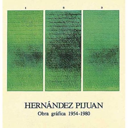 挿絵入り本 Hernandez Pijuan - Hernández Pijuan. Obra Gráfica I (1954-1980)