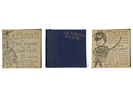 挿絵入り本 Dubuffet - Jean PAULHAN : LA MÉTROMANIE ou les dessous de la capitale. Calligraphié et orné de dessins par son ami Jean Dubuffet (1950)