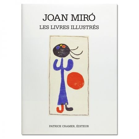 挿絵入り本 Miró - Joan Miró. The illustrated books