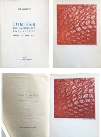 エッチングと　アクチアント Ernst - Joë Bousquet : LUMIERE INFRANCHISSABLE POURRITURE (1964).