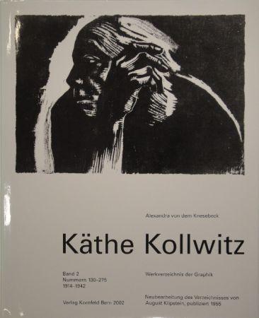 挿絵入り本 Kollwitz - Käthe Kollwitz. Werkverzeichnis der Graphik