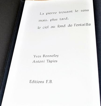 挿絵入り本 Tàpies - La Pierre Trouant Le Sens Mais, Plus Tard, Le Ciel Au Fond De l'Entaille.