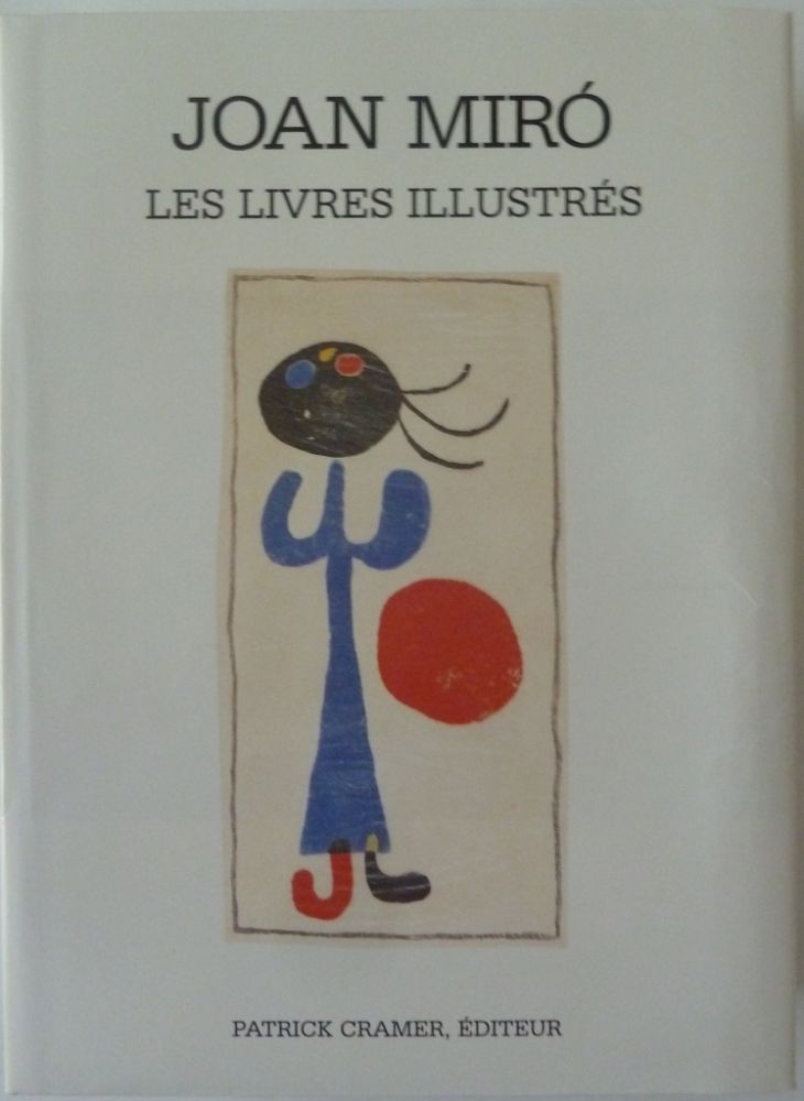 挿絵入り本 Miró - Les Livres Illustrés Joan Miró