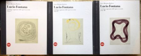 挿絵入り本 Fontana - Lucio Fontana. Catalogo ragionato dell'opera su carta. (English /  Italian : Catalogue raisonné of the works on paper