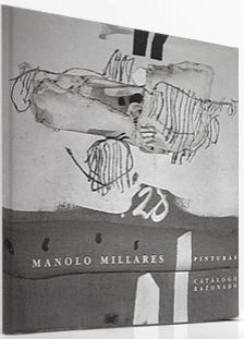 挿絵入り本 Millares - Manolo Millares Catalogo Razonado /Catalogue Raisonné 