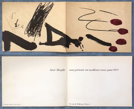 リトグラフ Tàpies - Meilleurs vœux d'Aimé Maeght pour 1973 : LITHOGRAPHIE ORIGINALE DE TAPIES.