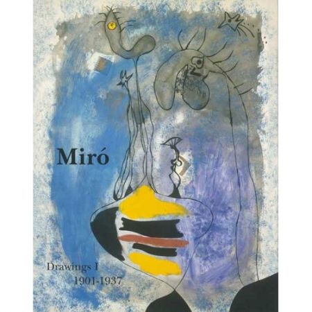 挿絵入り本 Miró -  Miró Drawings I: 1901-1937