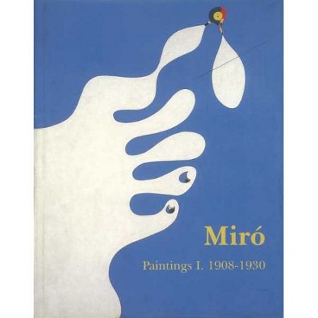 挿絵入り本 Miró - Miró. Paintings Vol. I. 1908-1930