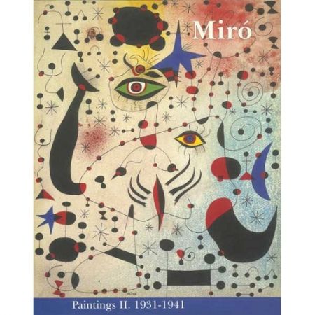 挿絵入り本 Miró - Miró. Paintings Vol. II. 1931-1941