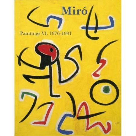挿絵入り本 Miró - Miró. Paintings Vol. VI. 1976-1981