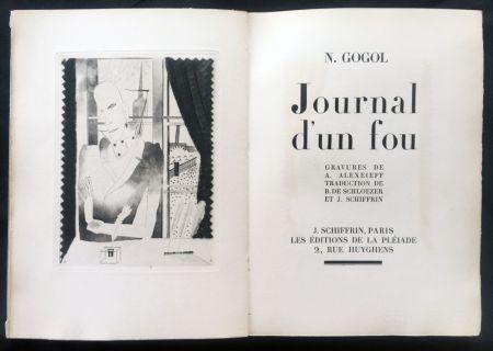 挿絵入り本 Alexeïeff - Nicolai Gogol : JOURNAL D'UN FOU. 21 gravures originales (1927).