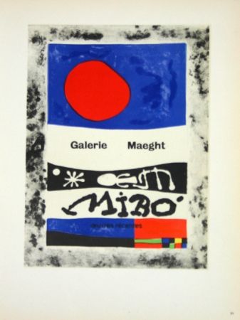 リトグラフ Miró - Oevres Recentes Galerie Maeght