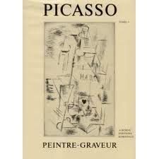 挿絵入り本 Picasso - Picasso Peintre-Graveur. Tome I.Catalogue raisonné de l'oeuvre gravé et lithographié et des monotypes. 1899 - 1931.