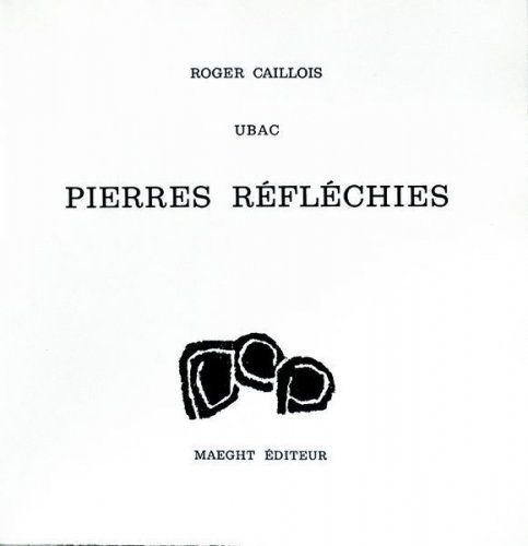 技術的なありません Ubac - Roger Caillois : PIERRES RÉFLÉCHIES (1975)