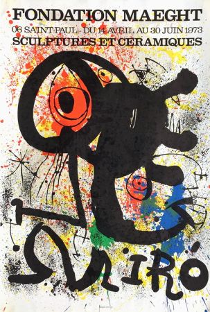 掲示 Miró - SCULPTURES ET CÉRAMIQUES. EXPO FONDATION MAEGHT1973. Affiche originale.