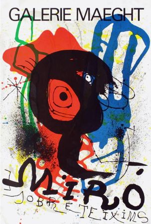 掲示 Miró - SOBRETEIXIMS. Exposition Galerie Maeght. 1973. Lithographie.