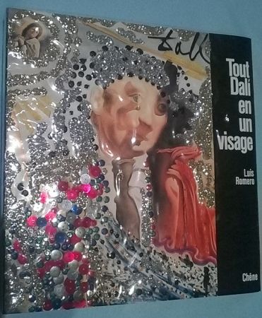 挿絵入り本 Dali - Tout Dalí en un visage - Cover specially designed by Salvador Dalí-Signed edition