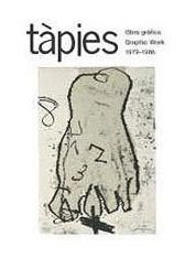 挿絵入り本 Tàpies - Tàpies. Obra gráfica. Graphic Work 1979-1986