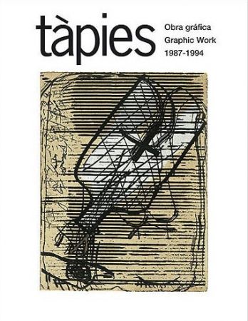 挿絵入り本 Tàpies - Tàpies. Obra gráfica / Tàpies. Graphic Work. 1987 - 1994