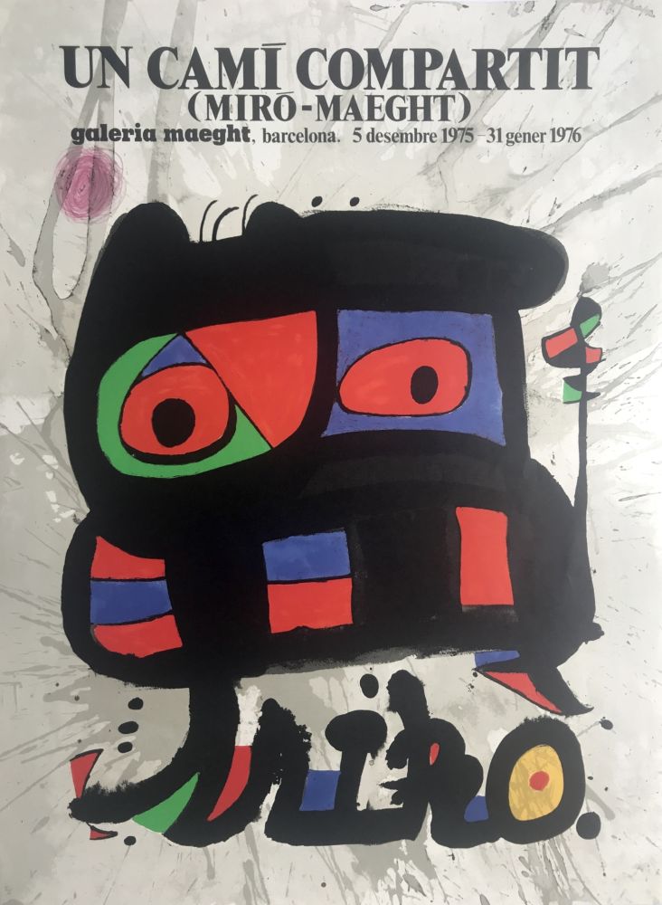 掲示 Miró - Un Cami compartit (Miró-Maeght) / Galeria Maeght