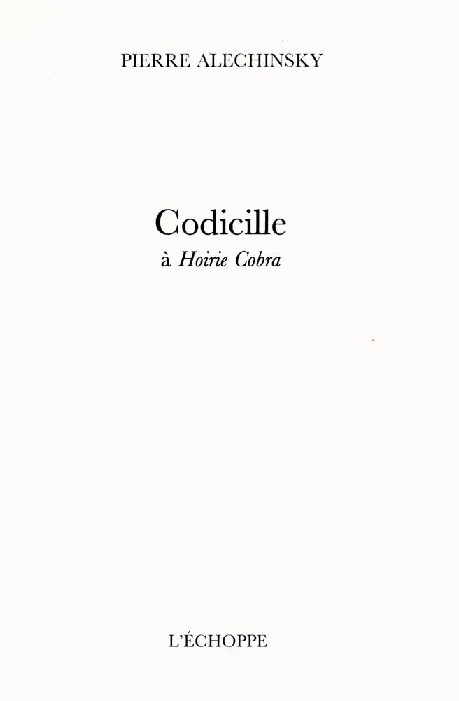 挿絵入り本 Alechinsky - Codicille à Hoirie-Cobra