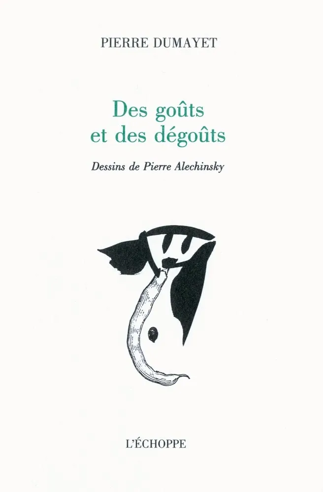 挿絵入り本 Alechinsky - Des goûts et des dégoûts