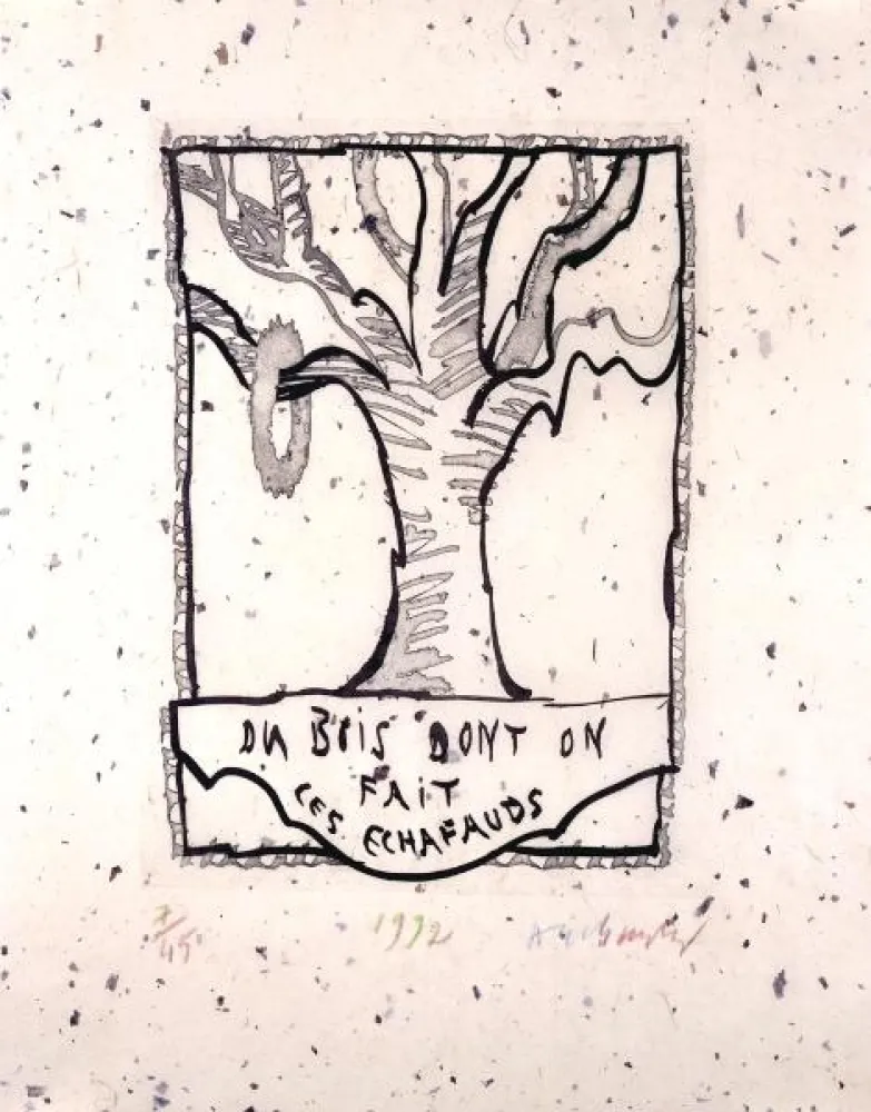 技術的なありません Alechinsky - Du bois dont on fait les échafauds 