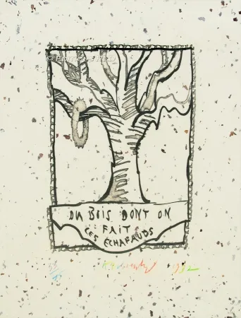 エッチングと　アクチアント Alechinsky - Du bois dont on fait les échafauds