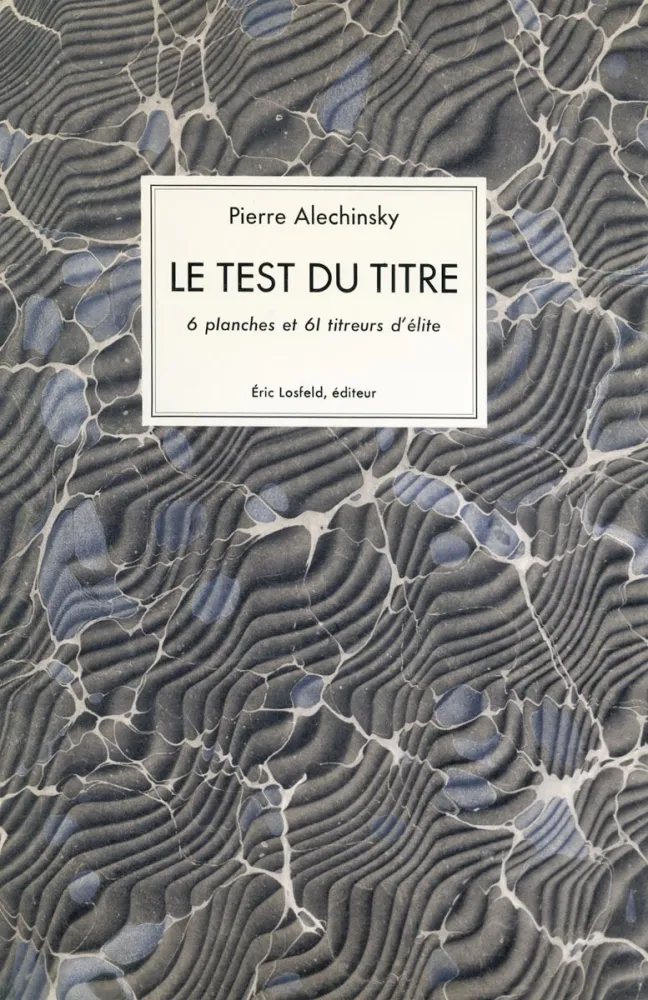 挿絵入り本 Alechinsky - Le test du titre