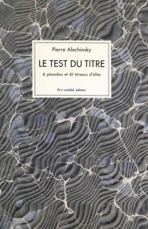 挿絵入り本 Alechinsky - Le test du titre