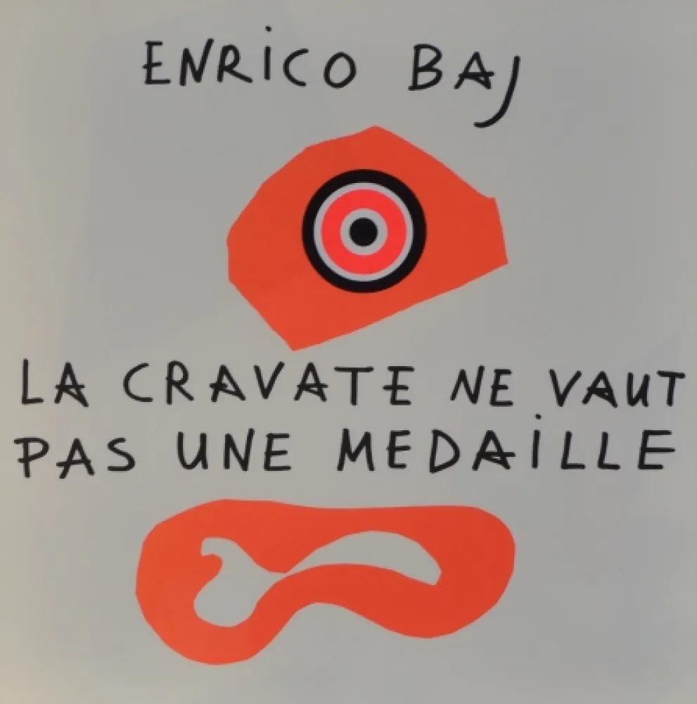 リトグラフ Baj - Frontespizio – La cravate ne vaut pas une médaille