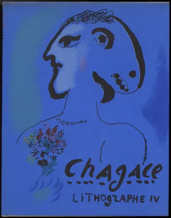 挿絵入り本 Chagall - (F. Mourlot & Ch. Sorlier). CHAGALL LITHOGRAPHE IV. 2 lithographies originales (1974)