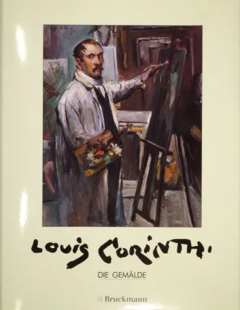 挿絵入り本 Corinth - BEREND-CORINTH, Charlotte. Lovis Corinth. Die Gemälde. Werkverzeichnis. 