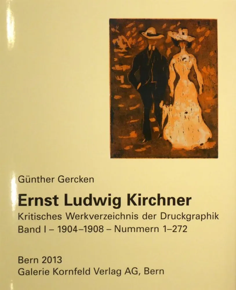 挿絵入り本 Kirchner - Ernst Ludwig Kirchner. Kritisches Werkverzeichnis der Druckgraphik. Band I / Band II. 