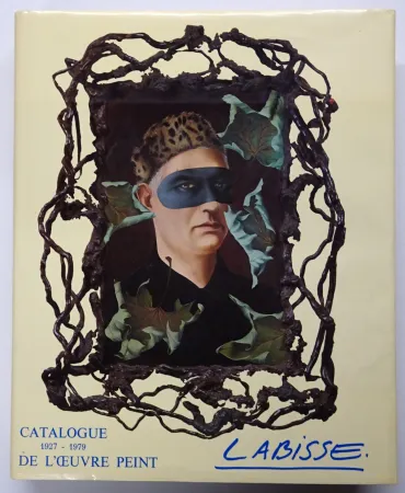 挿絵入り本 Labisse - LABISSE Felix Catalogue de l’œuvre peint 1927-1979