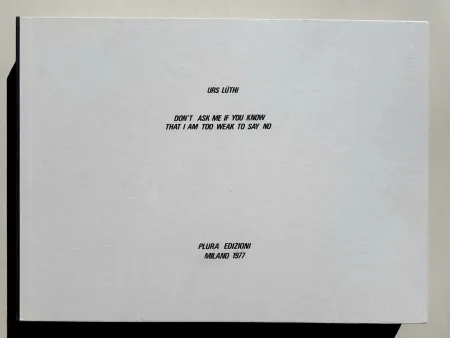 写真 Lüthi - Don't ask me if you know that I am too weak to say no