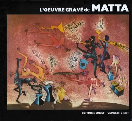 挿絵入り本 Matta - L´oeuvre gravé de Roberto Matta