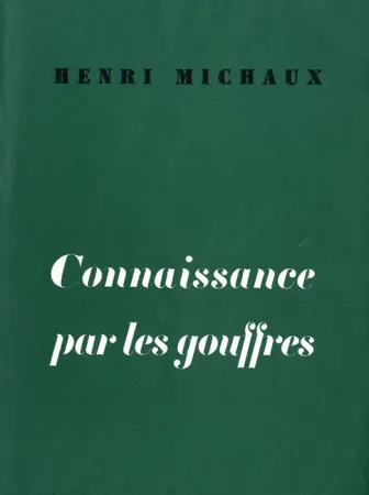挿絵入り本 Michaux - Connaissance par les gouffres