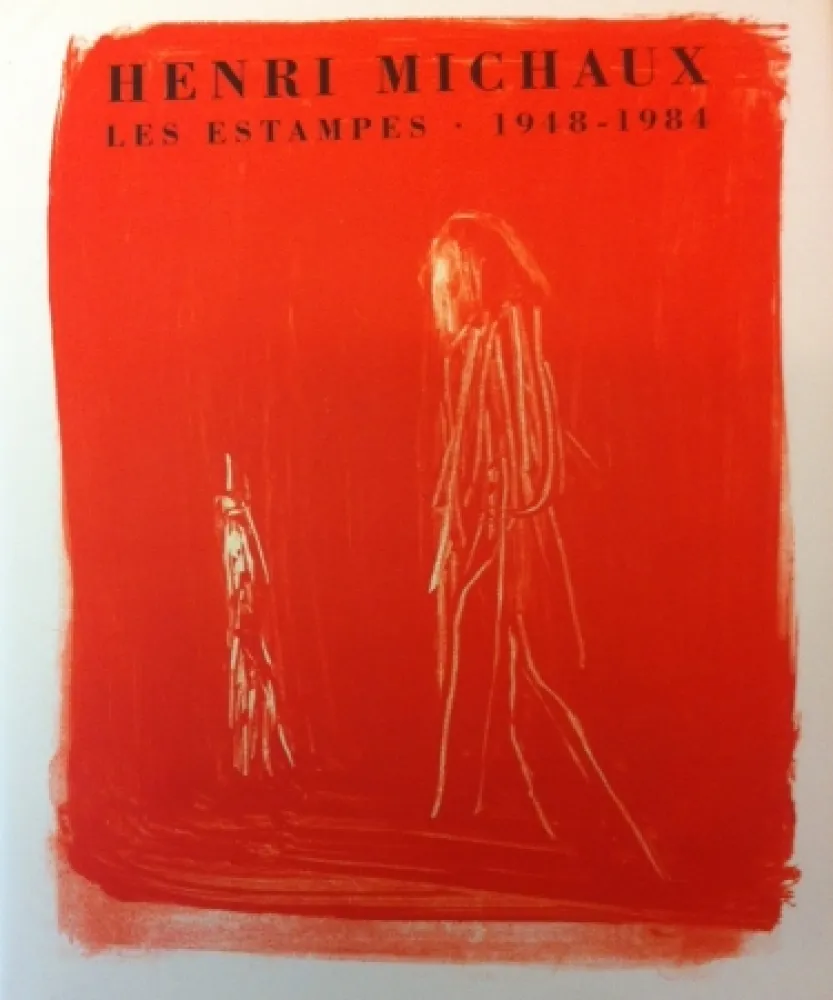 技術的なありません Michaux - Henri Michaux, Les Estampes, 1948-1984