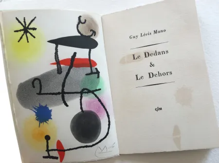 エッチングと　アクチアント Miró - Guy Lévis Mano. LE DEDANS & LE DEHORS. Une aquatinte originale signée (1966)