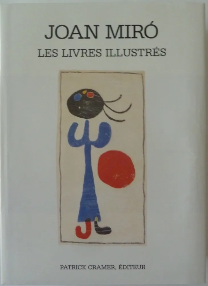 挿絵入り本 Miró - Les Livres Illustrés Joan Miró