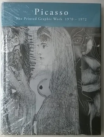 挿絵入り本 Picasso - Picasso: The Printed Graphic Work, Vol. IV, 1970-1972 & Supplements